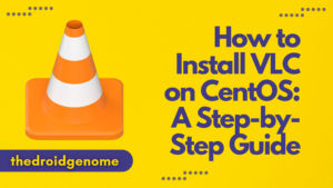 VLC on CentOS