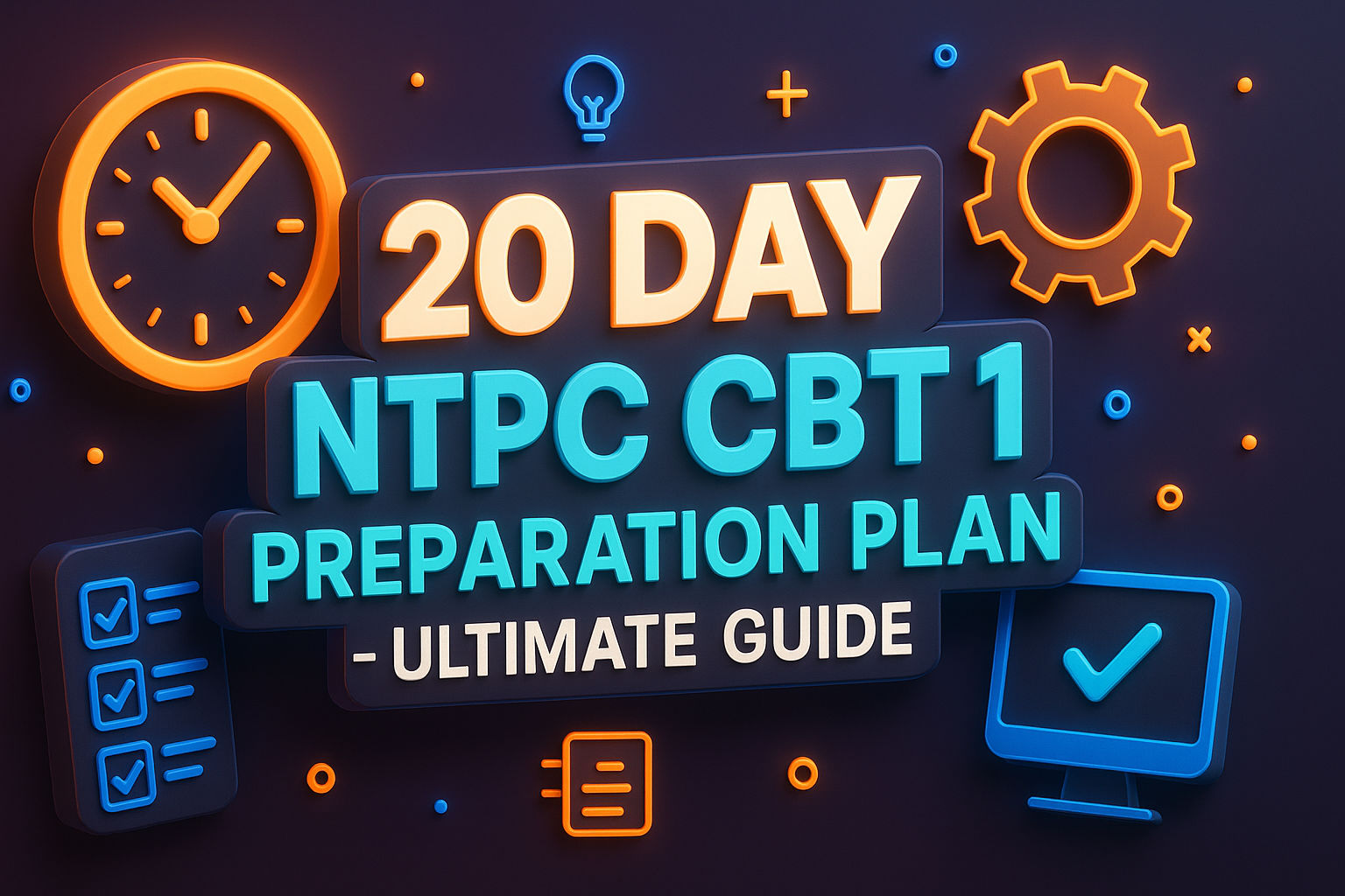 NTPC CBT 1 preparation plan