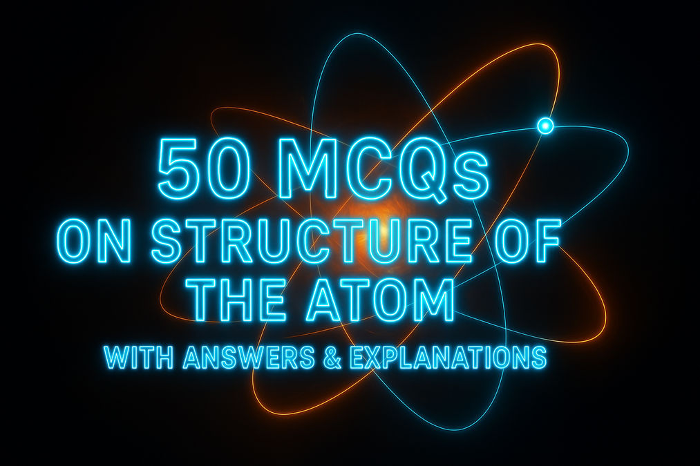 Structure of the Atom MCQs