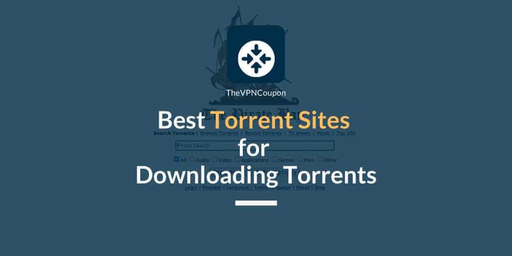 Top 10 Best Torrent Sites for Downloading Torrents in 2020 {Updated List}