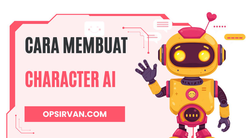 Cara Membuat Character AI dengan Mudah untuk Chatbot