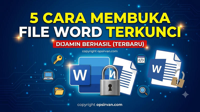5 Cara Membuka File Word Terkunci Dijamin Berhasil (Terbaru)