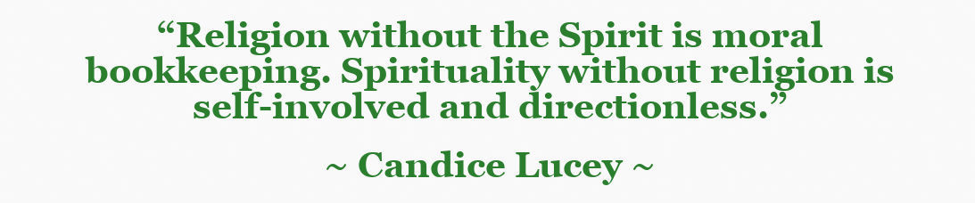 spirituality vs religion quote by Candice Lucey