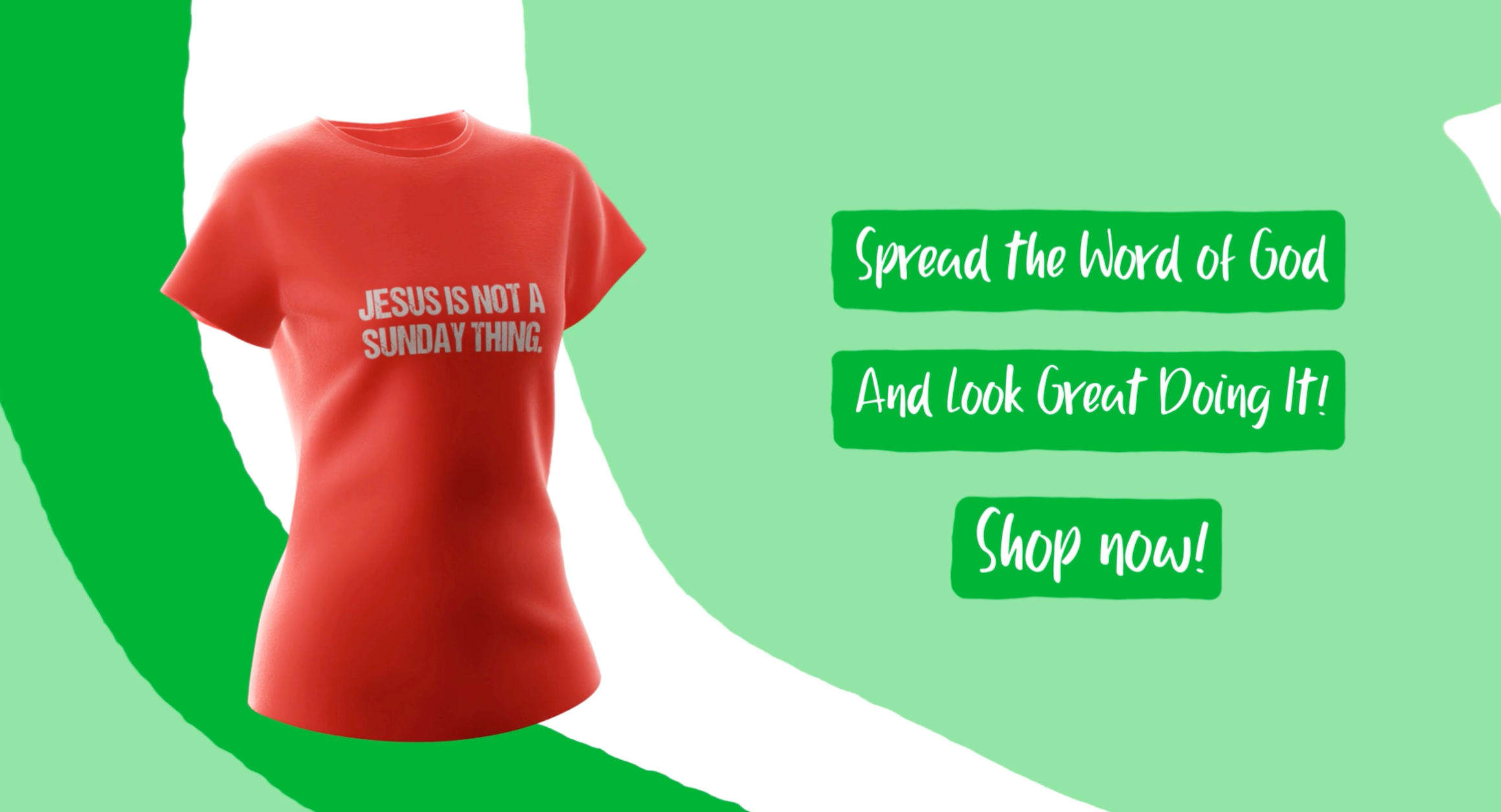 Ad for Christian tshirt that says Jesus is Not a Sunday Thing 