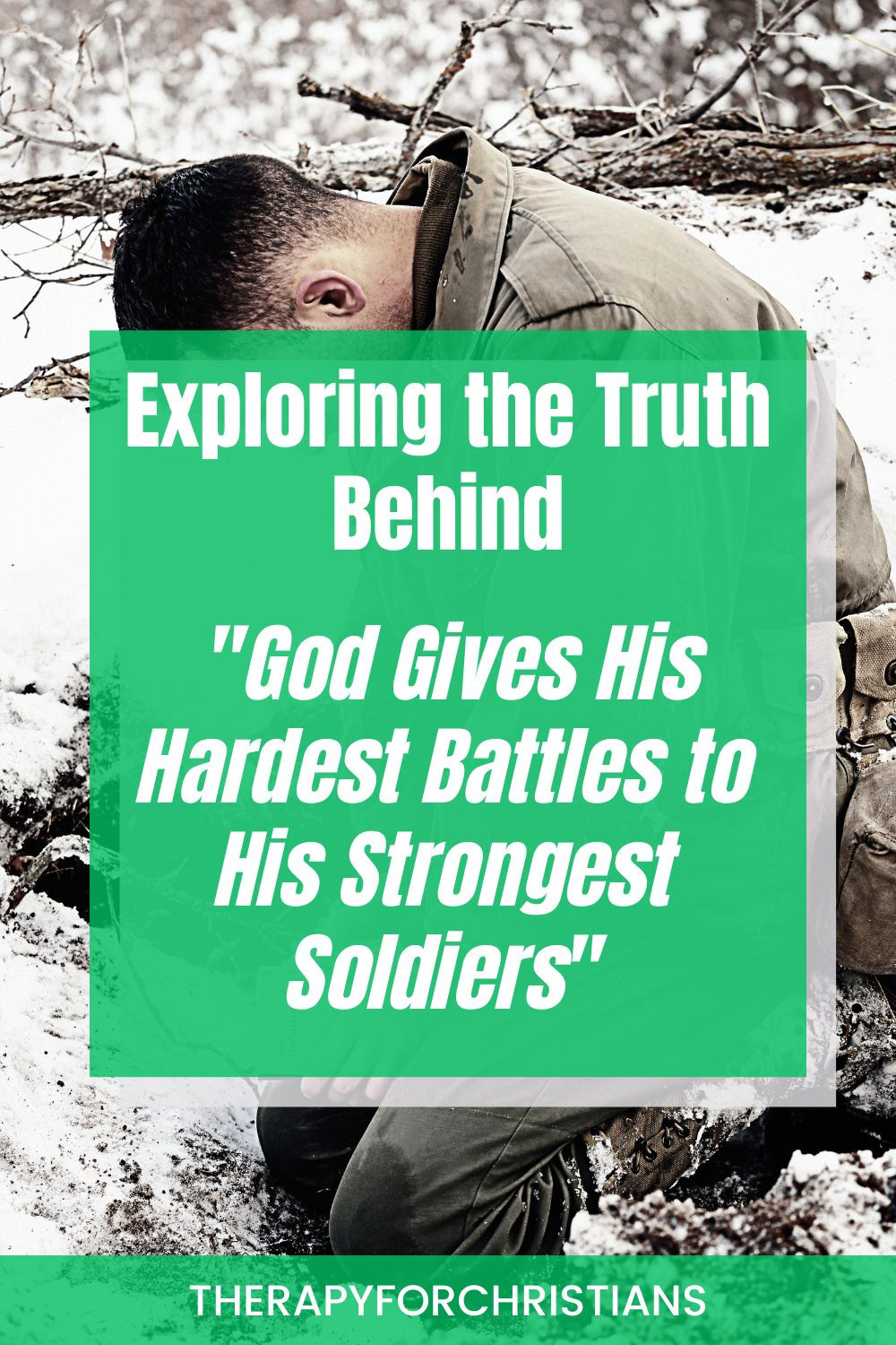 why God gives his toughest battles to strongest soldiers is a myth 