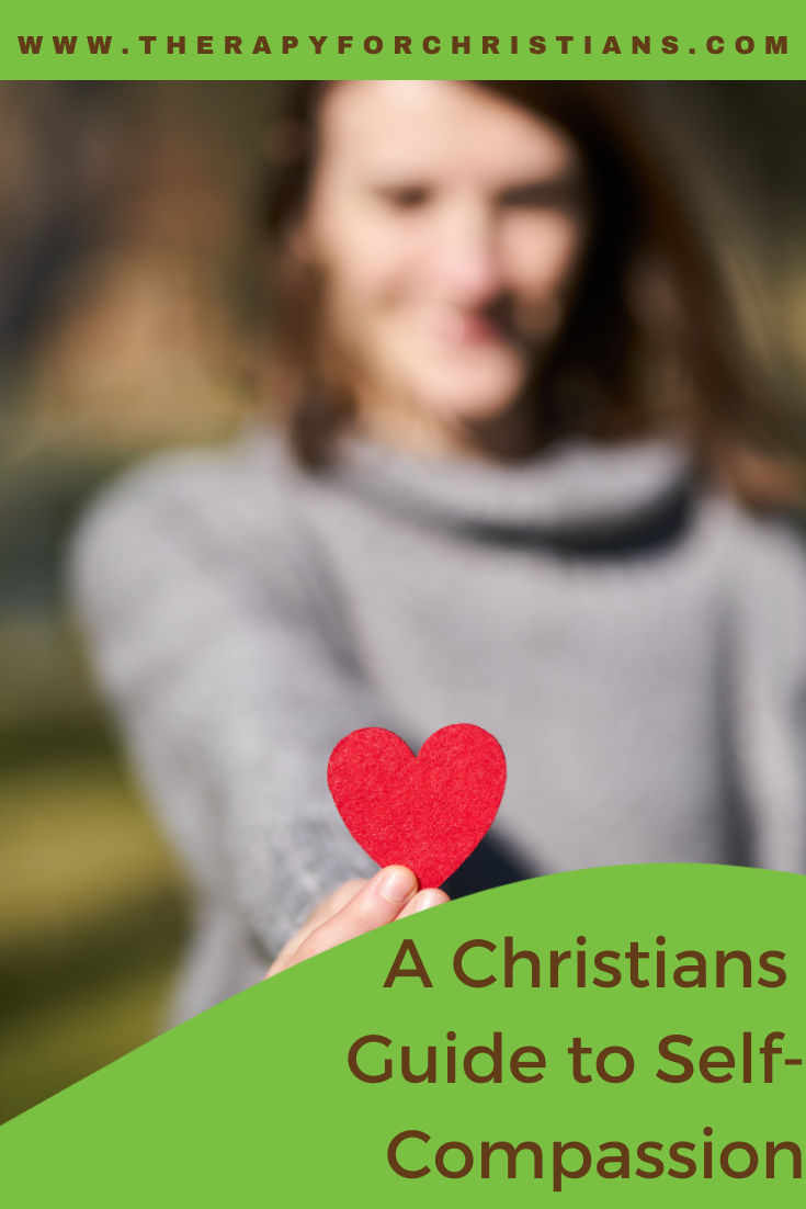 A Christians Guide to Self-Compassion