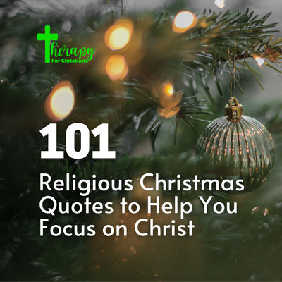 101 Religious Christmas Quotes to Help You Focus on Christ