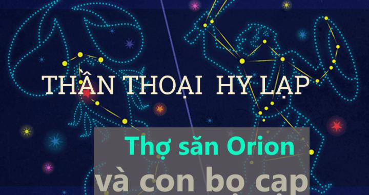 Thần thoại Hy Lạp về 2 chòm sao thợ săn và con bọ cạp - 11232173 498868993598969 4925253920192010980 o zpswmjbircp bovgul / Thiên văn học Đà Nẵng