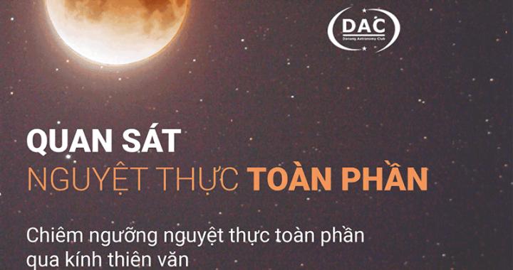 [Thông báo] Quan sát nguyệt thực toàn phần - NetAvatar dtp9oe 1 / Thiên văn học Đà Nẵng