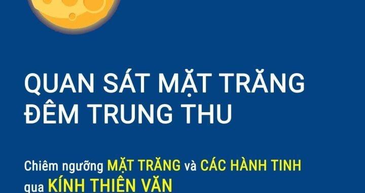 [Thông báo] Quan sát Mặt Trăng đêm Trung Thu - TTT x8hbtj / Thiên văn học Đà Nẵng