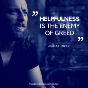 Helpfulness is the enemy of greed