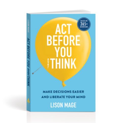 Act Before You overThink Book