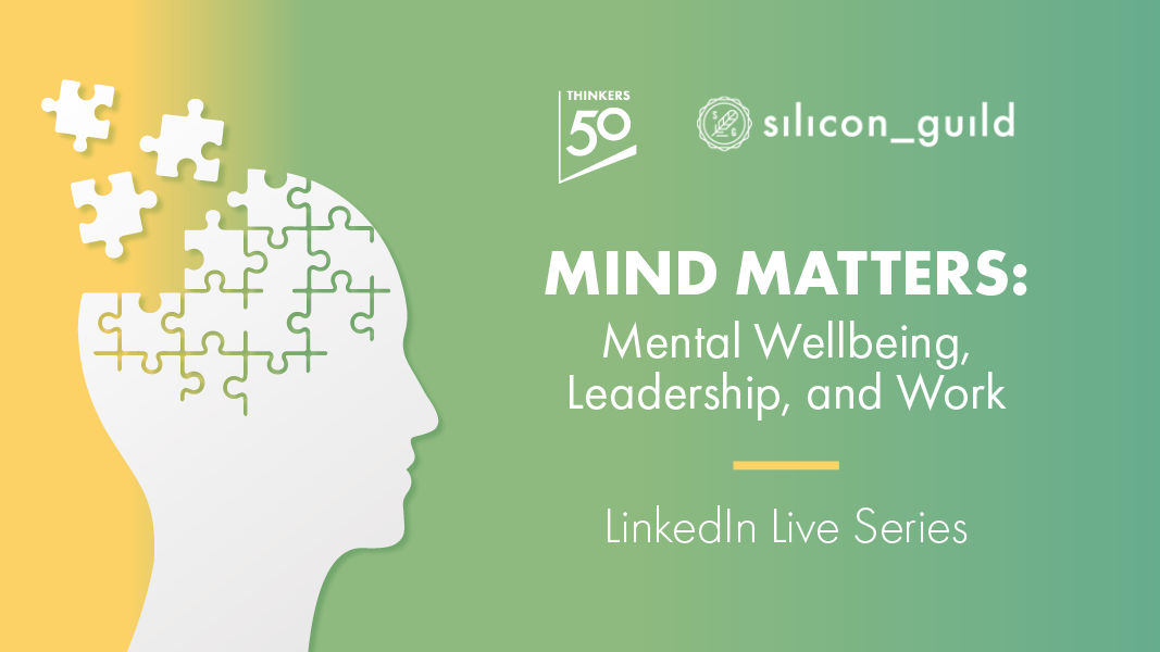 Text reading 'MIND MATTERS: Mental Wellbeing, Leadership, and Work. Mental wellbeing is critical for individuals, communities, and organisations...' displayed on a light green and partly yellow background.