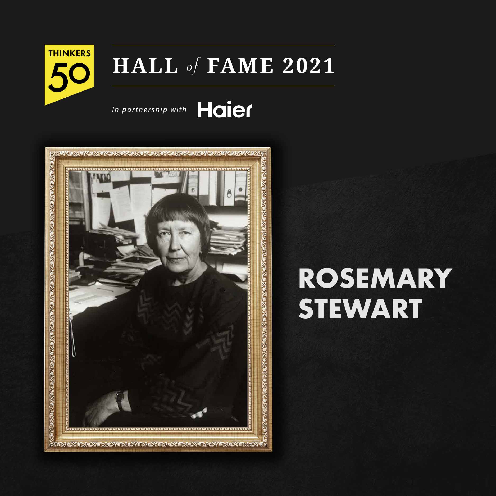 Rosemary Stewart has been inducted into the Thinkers50 Hall of Fame 2021, in partnership with Haier.