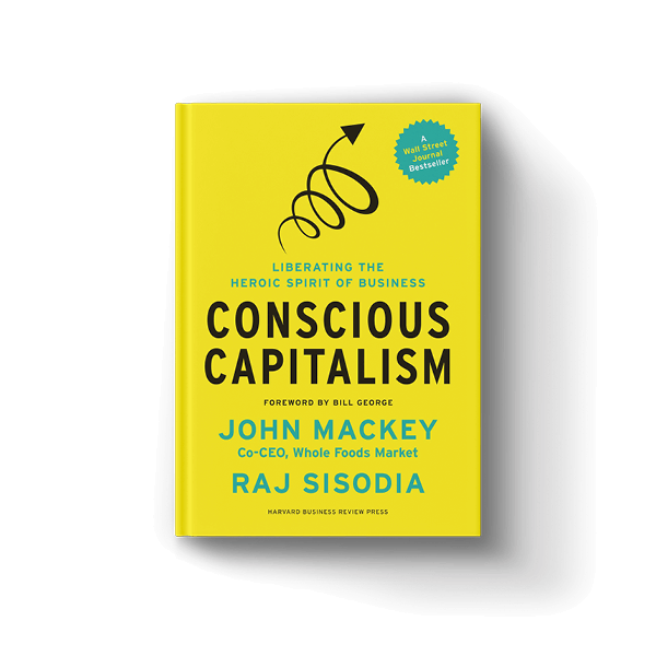 The book cover of "Conscious Capitalism".