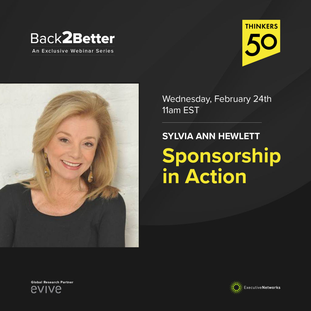 Back2Better Webinar: Sponsorship in Action with Sylvia Ann Hewlett