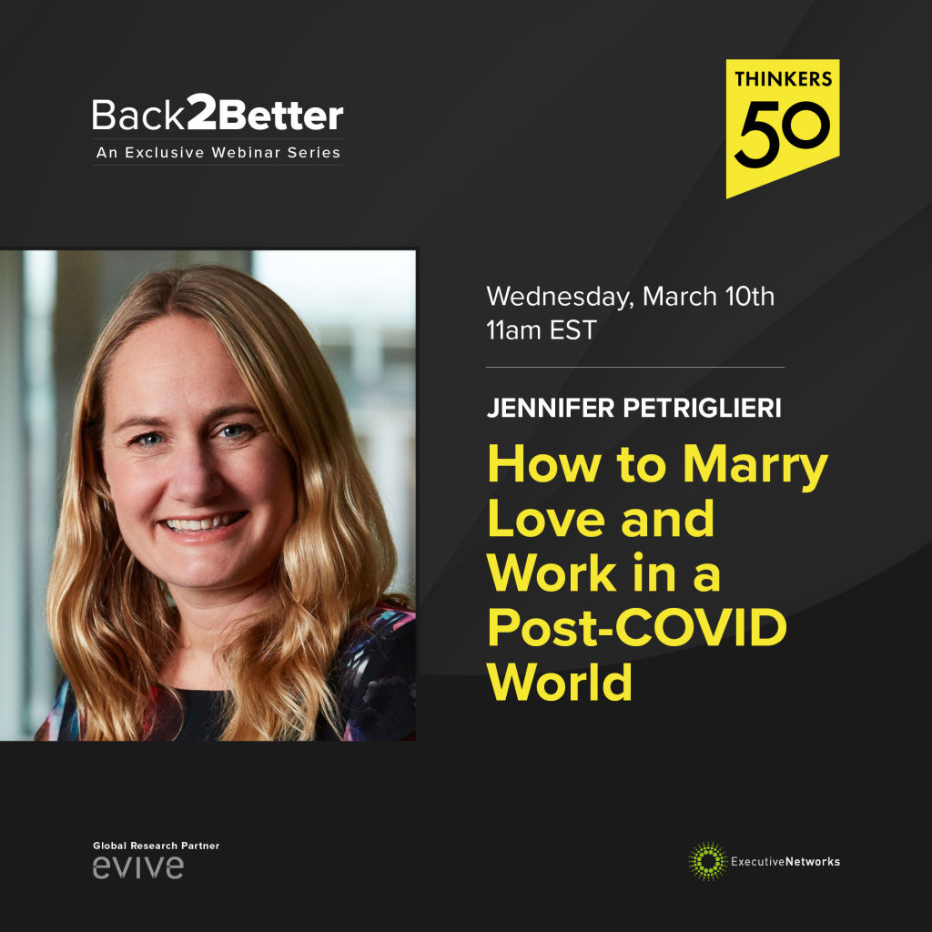 Back2Better Webinar: How to Marry Love and Work in a Post-COVID World with Jennifer Petriglieri