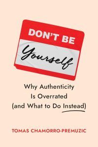 Don't Be Yourself Book Cover