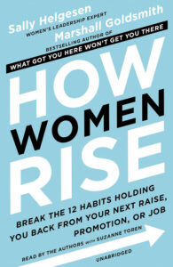 How Women Rise by Sally Hegelson and Marshall Goldsmith