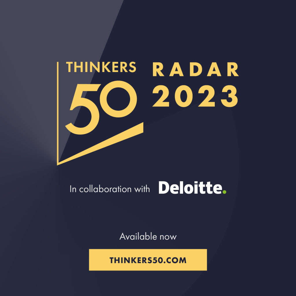 Thinkers50 Radar 2023 in collaboration with Deloitte