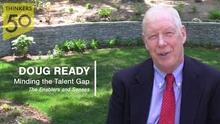 Doug Ready: Minding The Talent Gap (Part II)