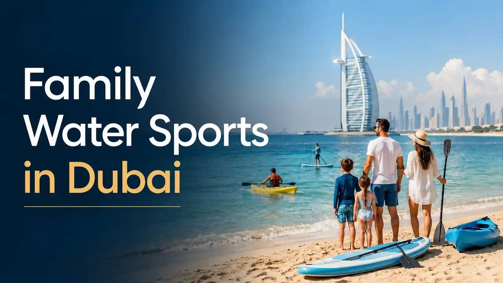 Family water sports in Dubai with parents and children enjoying paddleboarding and kayaking near the beach