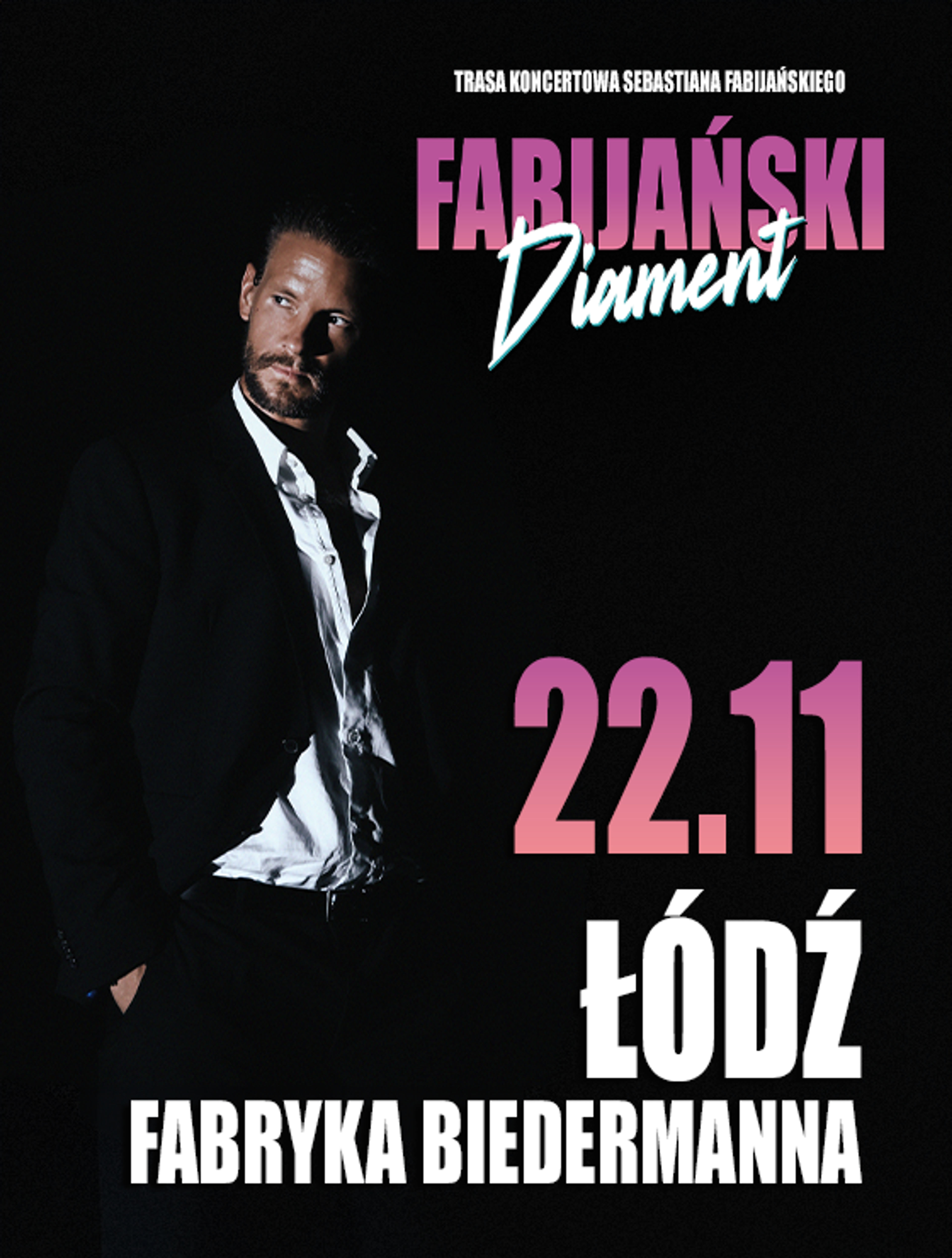 Plakat wydarzenia "Sebastian Fabijański Diament Tour @Łódź"