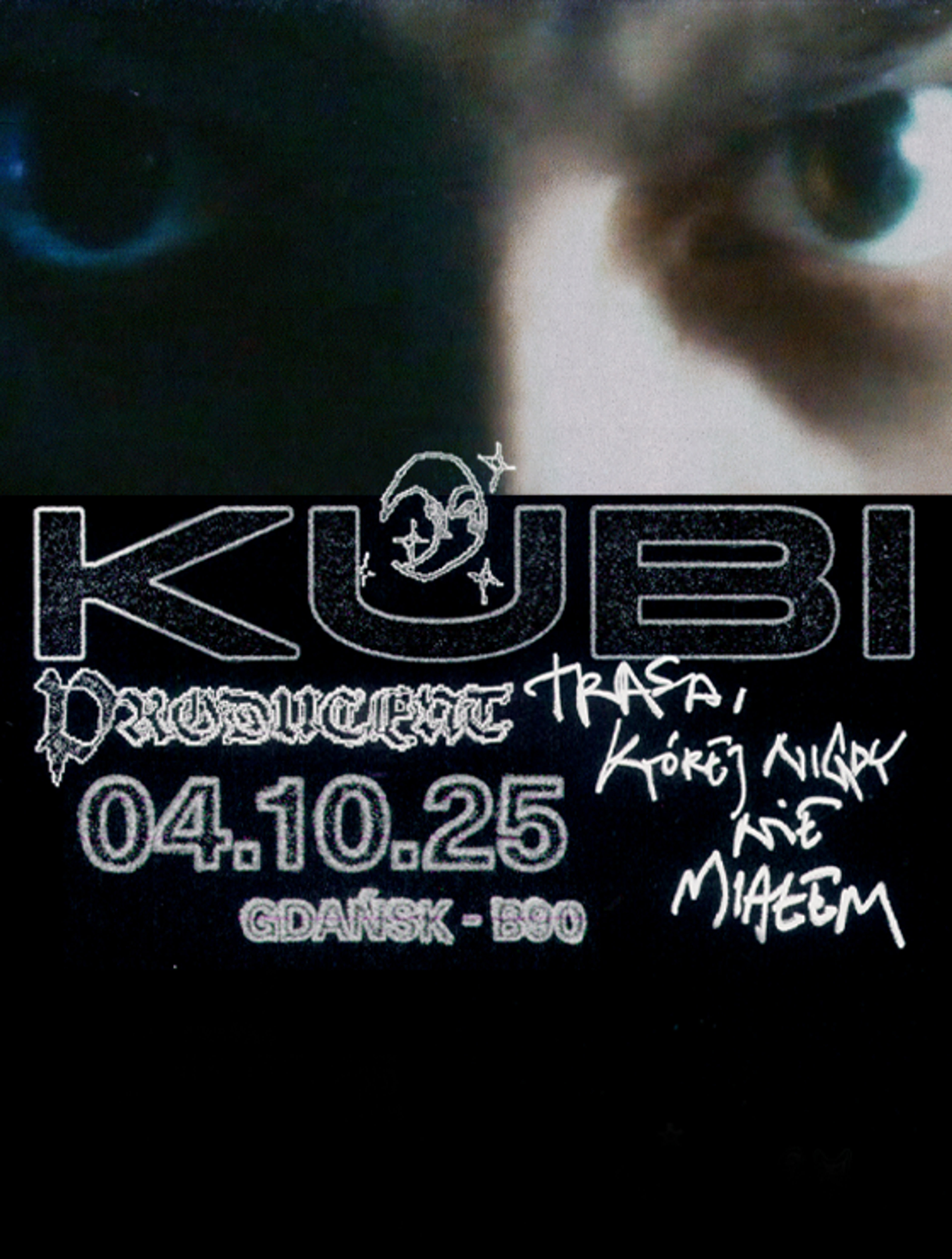 Plakat wydarzenia "KUBI PRODUCENT | TRASA, KTÓREJ NIGDY NIE MIAŁEM @GDA"