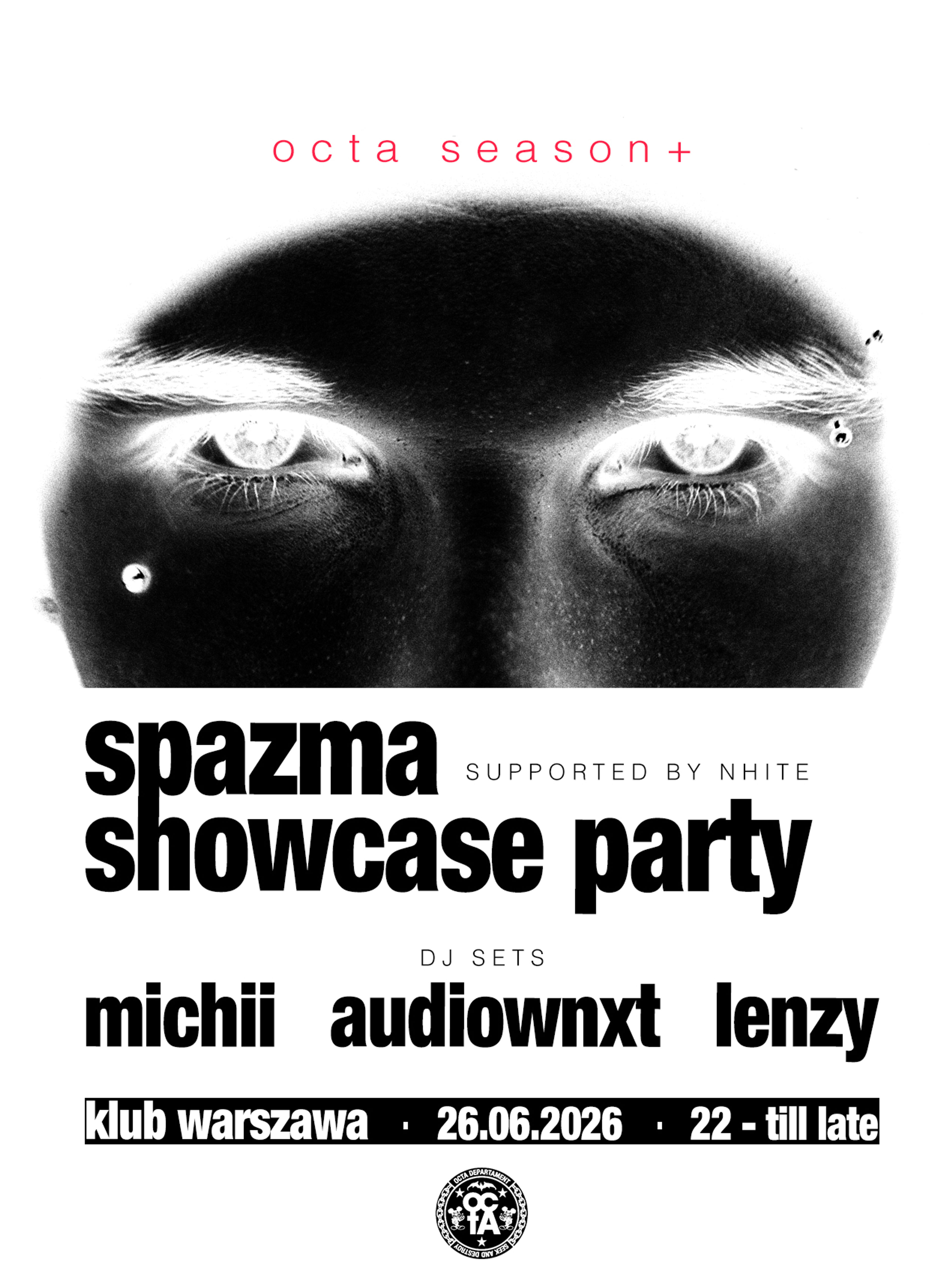 Plakat wydarzenia "OCTA SEASON+ SPAZMA SHOWCASE PARTY"