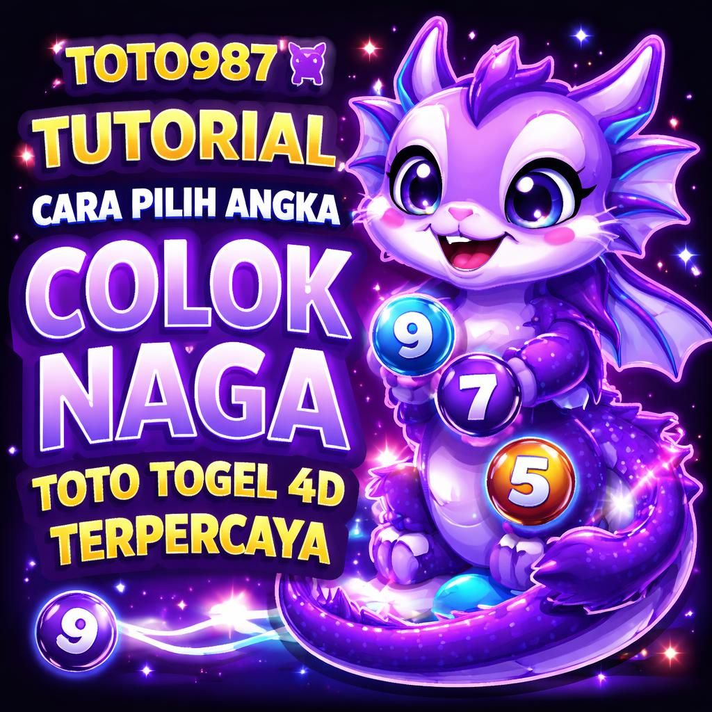 TOTO987 ꑭ Tutorial Cara Pilih Angka Colok Naga Toto Togel 4D Terpercaya 