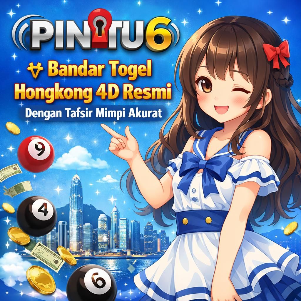 PINTU6 𖦏 Bandar Togel Hongkong 4D Resmi Dengan Tafsir Mimpi Akurat