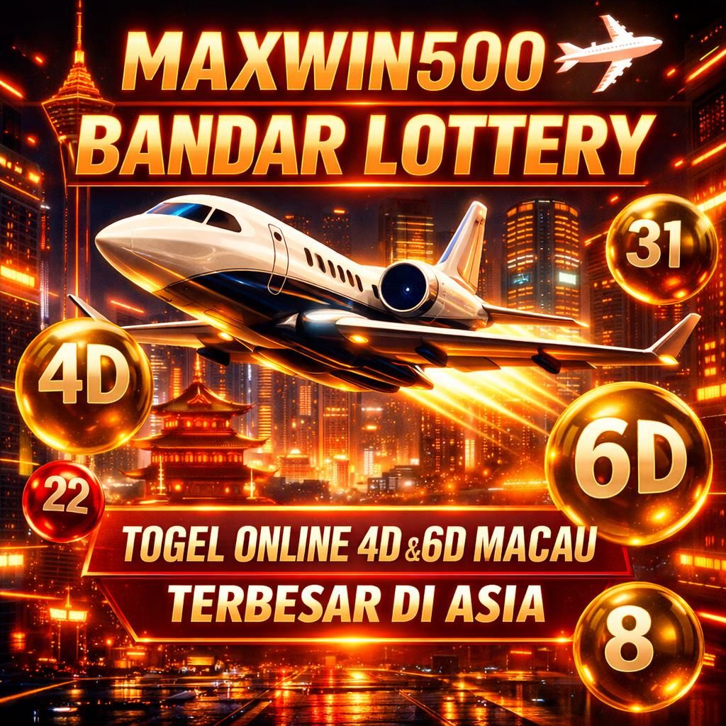 MAXWIN500 ✈️ BANDAR LOTTERY TOGEL ONLINE 4D & 6D MACAU TERBESAR DI ASIA