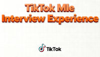 TikTok MLE Interview Review｜Three rounds of technical interviews + Record of Sponsorship experience