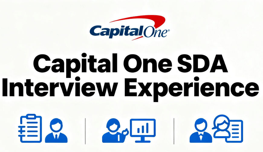 最新 Capital One SDA 面试经验复盘详细 : 解析三类 case 情境题