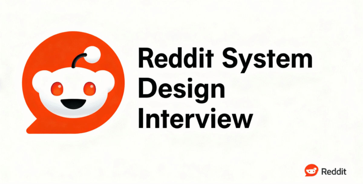 Reddit System Design Interview 深度拆解：從 Feed 排名到投票系統，幫你避坑拿 Offer