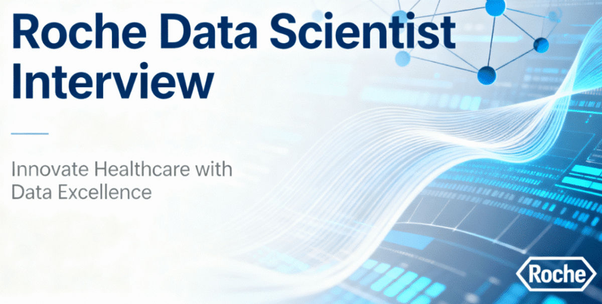 Roche Data Scientist 面試全流程複盤｜從臨床數據到模型落地，一場“現實問題討論”