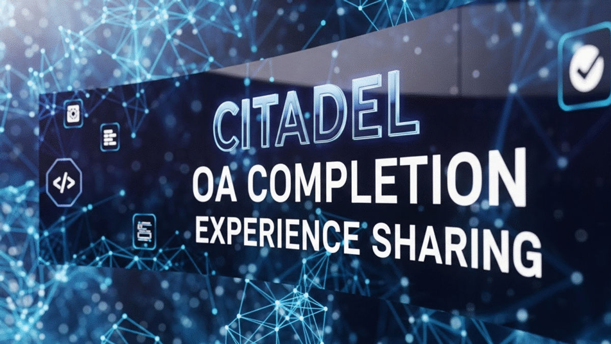 Citadel 一畝三分地 OA 兩題滿分透過｜高壓環境下怎麼做到 0 失誤？