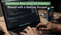 Salesforce new grad OA solution | Thrilling pass! Attached is an in-depth analysis of front-end and back-end real questions