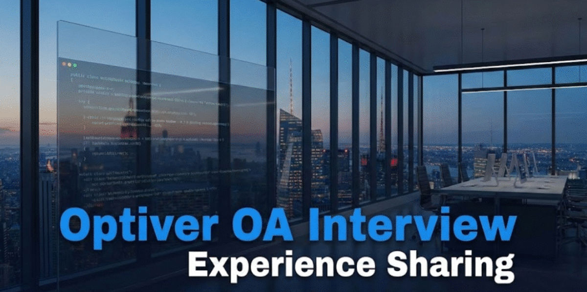 Optiver OA Interview Questions & Experiences | 2026 High-Frequency OA Problems and Trading Assessment Guide