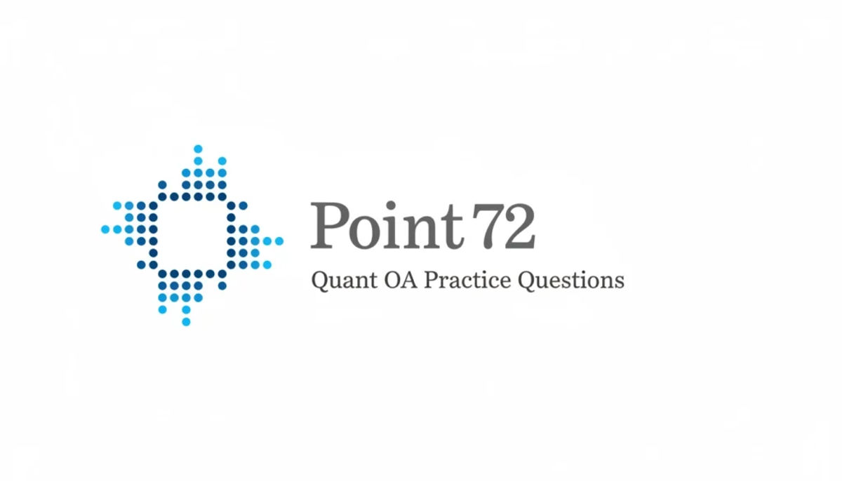 Point72 Quant OA 真題分享｜三題25min速通，這套真的不難