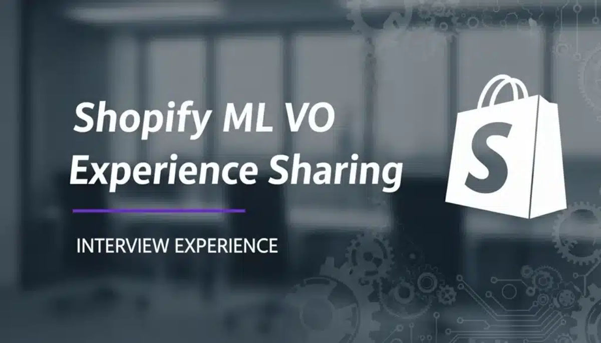 Shopify ML VO 面经分享|三轮 vo 实录 - VO代面试 | 面试辅助 | VO辅助 | OA辅助 | Hackerrank作弊检测 | 代面试 | OA代写 Shopify ML VO 面經分享|三輪 vo 實錄