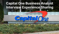 Capital One Business Analyst 面经分享｜Case & Behavioral 真题