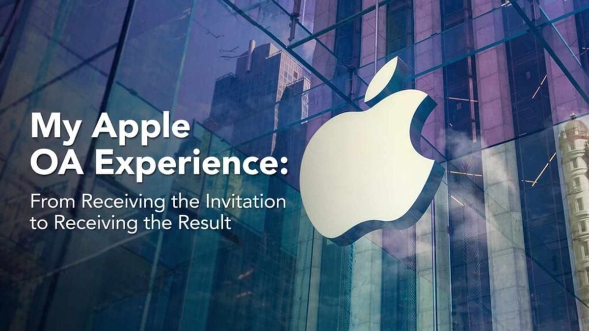 我的 Apple OA 經歷分享 | Apple SWE New Grad 從收到邀請到拿到結果