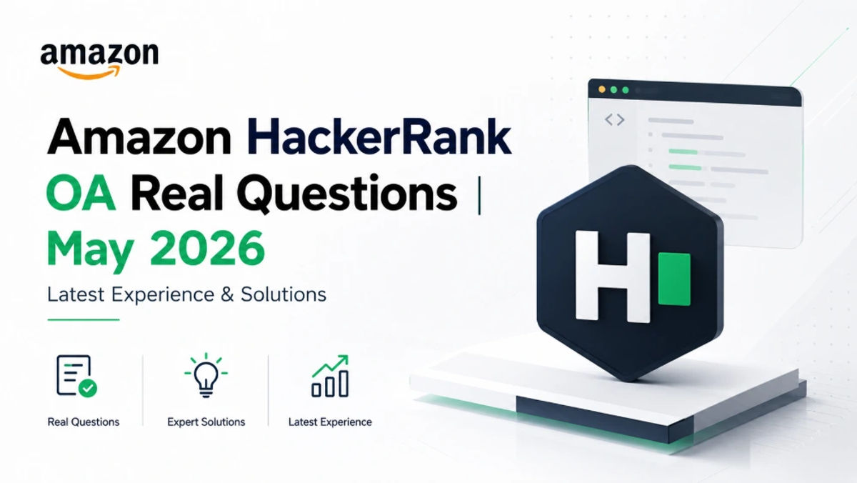 Amazon HackerRank OA 真题分享 | 2026 年 5 月最新版 - VO代面试 | 面试辅助 | VO辅助 | OA辅助 | Hackerrank作弊检测 | 代面试 | OA代写 Amazon HackerRank OA real question sharing | Latest version in May 2026