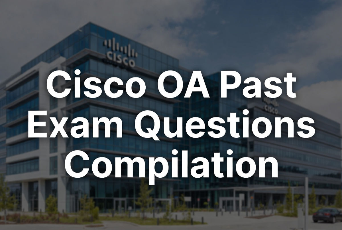 Cisco OA 真题详解(2025-2026 最新) | 高频 5 道 Coding + 完整备战指南 - VO代面试 | 面试辅助 | VO辅助 | OA辅助 | Hackerrank作弊检测 | 代面试 | OA代写 Detailed explanation of Cisco OA real questions (2025-2026 latest) | High-frequency 5-question Coding + complete preparation guide