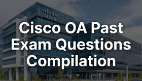 Cisco OA 真题详解（2025-2026 最新） | 高频 5 道 Coding + 完整备战指南