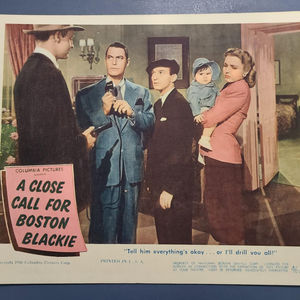 A Close Call For Boston Blackie - General Lobby Cards