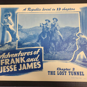 Adventures Of Frank & Jesse James - Serial Lobby Cards