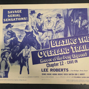 Blazing The Overland Trail - Serial Lobby Cards