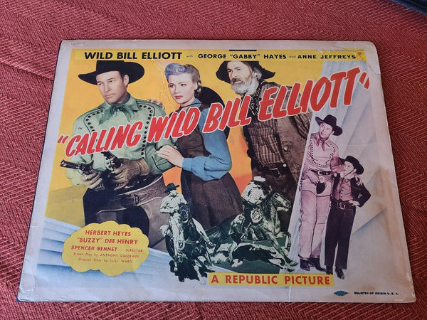 Calling Wild Bill Elliott - Western Lobby Cards